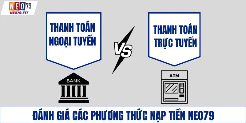 Đánh giá các phương thức nạp tiền NEO79