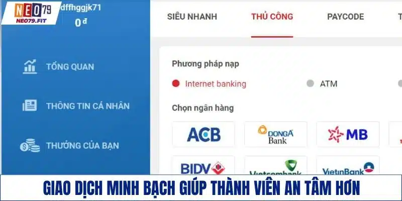 Giao dịch minh bạch giúp thành viên an tâm hơn