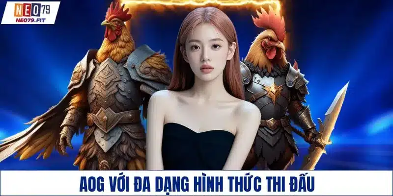 AOG với đa dạng hình thức thi đấu